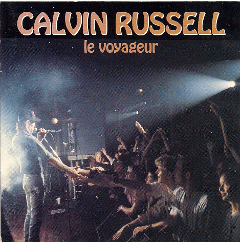 Calvin Russell : Le Voyageur